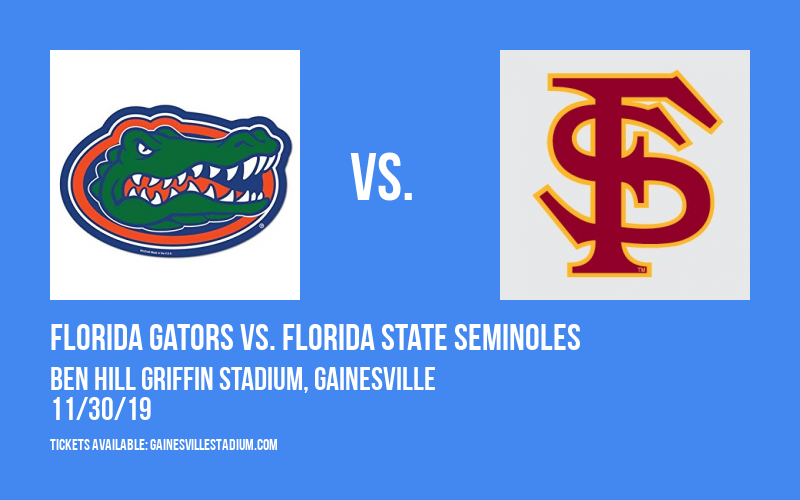 Florida Gators vs. Florida State Seminoles at Ben Hill Griffin Stadium