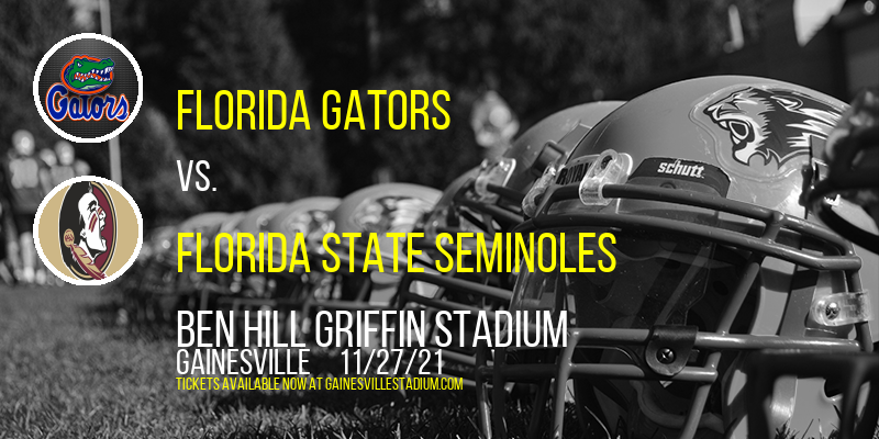 Florida Gators vs. Florida State Seminoles at Ben Hill Griffin Stadium