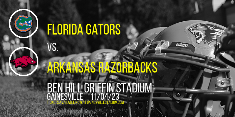 Florida Gators vs. Arkansas Razorbacks at Ben Hill Griffin Stadium